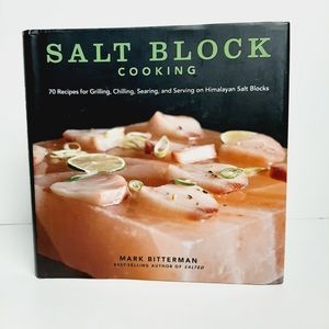 🍒 Salt Block Cooking by Mark Bitterman - Cookbook HC